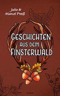 Geschichten aus dem Finsterwald - Julia Preiß - E-Book