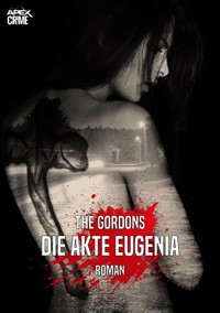 DIE AKTE EUGENIA - The Gordons - E-Book