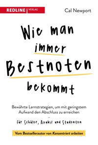 Wie man immer Bestnoten bekommt - Cal Newport - E-Book + Hörbuch