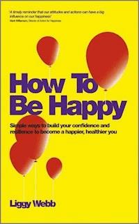 How To Be Happy - Liggy Webb - E-Book