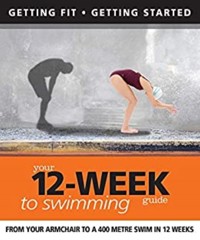 Your 12 Week Guide to Swimming - Daniel Ford - E-Book