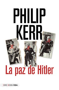 La paz de Hitler - Philip Kerr - E-Book