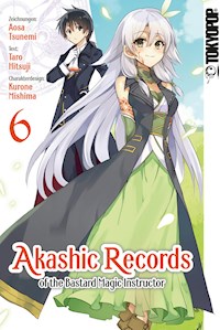 Akashic Records of the Bastard Magic Instructor 06 - Tarou Hitsuji - E-Book