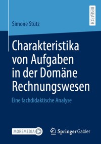 Charakteristika von Aufgaben in der Domäne Rechnungswesen - Simone Stütz - E-Book