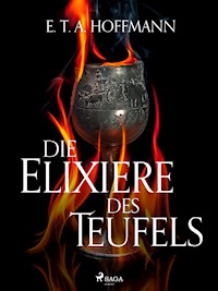 Die Elixiere des Teufels - E.T.A. Hoffmann - E-Book + Hörbuch