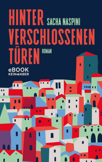 Hinter verschlossenen Türen - Sacha Naspini - E-Book