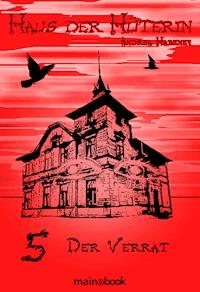 Haus der Hüterin: Band 5 - Der Verrat - Andrea Habeney - E-Book + Hörbuch