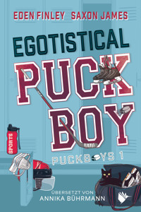 Egotistical Puckboy - Eden Finley - E-Book