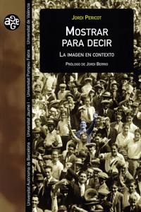 Mostrar para decir - Jordi Pericot - E-Book
