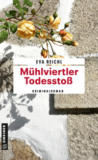 Mühlviertler Todesstoß - Eva Reichl - E-Book