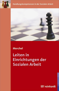 Leiten in Einrichtungen der Sozialen Arbeit - Joachim Merchel - E-Book
