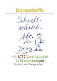 Dorendorffs Schnellschreib-Abc für Jungs mit 1.770 Verbindungen - Susanne Dorendorff - E-Book