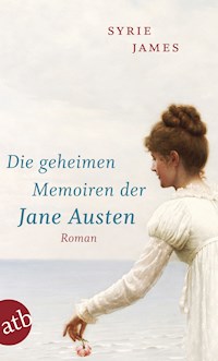 Die geheimen Memoiren der Jane Austen - Syrie James - E-Book
