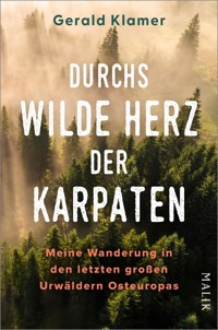 Durchs wilde Herz der Karpaten - Gerald Klamer - E-Book