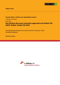 Der Einfluss des more economic approach auf Artikel 102 AEUV (früher Artikel 82 EGV) - Viktoria Sass - E-Book