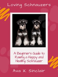 Loving Schnauzers - Ava X. Sinclair - E-Book