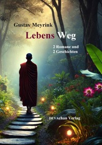 Lebens Weg - Gustav Meyrink - E-Book