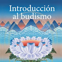 Introducción al budismo - Gueshe Kelsang Gyatso - Hörbuch