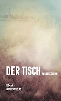 Der Tisch - Ananij Kokurin - E-Book