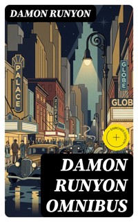 Damon Runyon Omnibus - Damon Runyon - E-Book