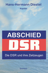 Abschied: Die DSR und ihre Zeitzeugen - Hans-Hermann Diestel - E-Book
