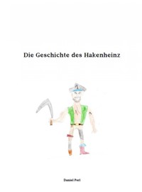 Die Geschichte des Hakenheinz - Daniel Perl - E-Book
