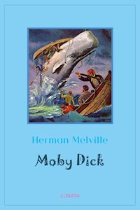 Moby Dick - Herman Melville. - E-Book