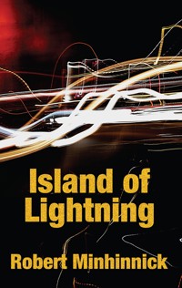 Island of Lightning - Robert Minhinnick - E-Book