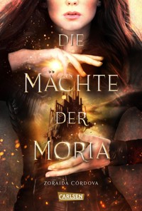 Die Mächte der Moria (Die Mächte der Moria 1) - Zoraida Cordova - E-Book