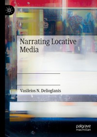 Narrating Locative Media - Vasileios N. Delioglanis - E-Book