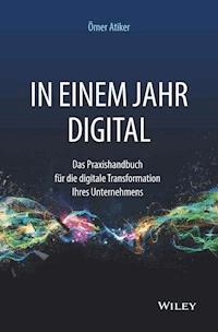 In einem Jahr digital - Ömer Atiker - E-Book