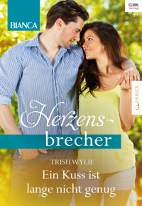 Ein Kuss ist lange nicht genug - Trish Wylie - E-Book