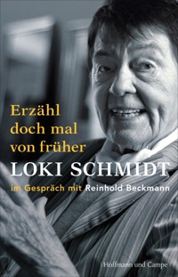 Erzähl doch mal von früher - Loki Schmidt - E-Book