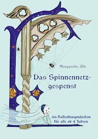 Das Spinnennetzgespenst - Margarethe Alb - E-Book