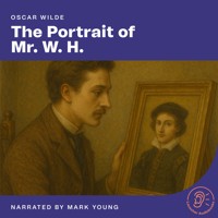 The Portrait of Mr. W. H. - Oscar Wilde - Hörbuch
