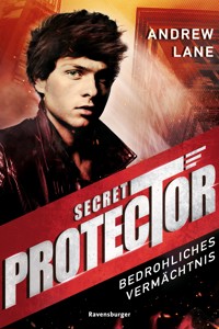 Secret Protector, Band 3 - Bedrohliches Vermächtnis - Andrew Lane - E-Book
