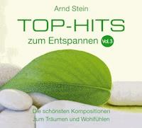 Top-Hits zum Entspannen Vol. 03 - Arnd Stein - Hörbuch