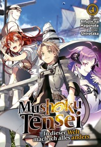 Mushoku Tensei: In dieser Welt mach ich alles anders (Light Novel): Band 4 - Rifujin Na Magonote - E-Book