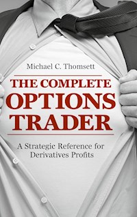 The Complete Options Trader - Michael C. Thomsett - E-Book
