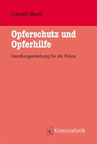 Opferschutz und Opferhilfe - M. Carolin Blum - E-Book