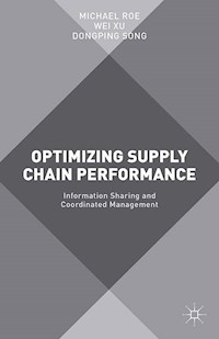 Optimizing Supply Chain Performance - Michael Roe - E-Book