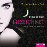 House of Night, Gezeichnet - Kristin Cast - Hörbuch