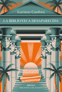 La biblioteca desaparecida - Luciano Canfora - E-Book