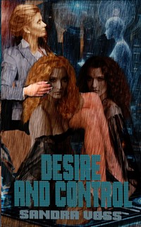 Desire and Control - Sandra Voss - E-Book