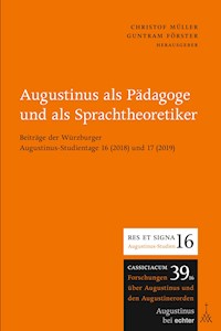 Augustinus als Pädagoge und als Sprachtheoretiker - - E-Book