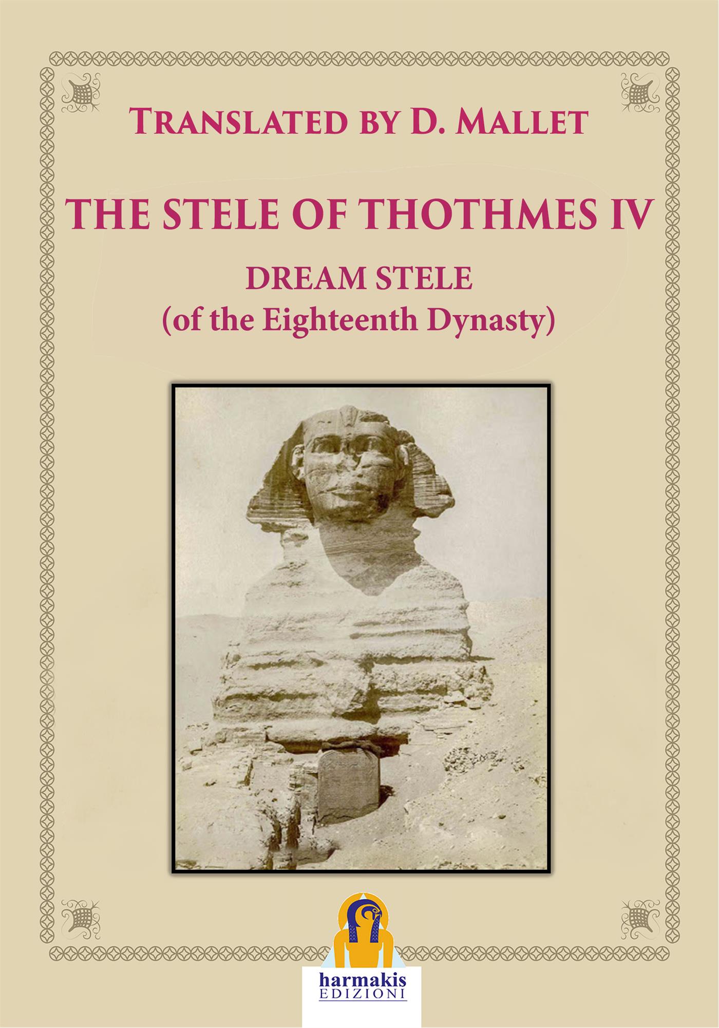 The Stele of Thothmes IV - D. Mallet - E-Book
