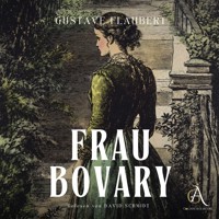 Frau Bovary - Hörbuch Klassiker - Gustave Flaubert - Hörbuch
