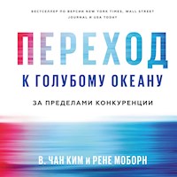 Переход к голубому океану - Чан Ким - Hörbuch