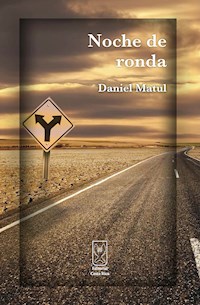 Noche de ronda - Daniel Matul - E-Book