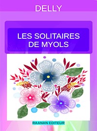 Les solitaires de Myols - Delly - E-Book